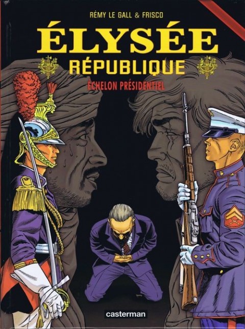 Couverture de l'album Élysée république Tome 3 Échelon Présidentiel