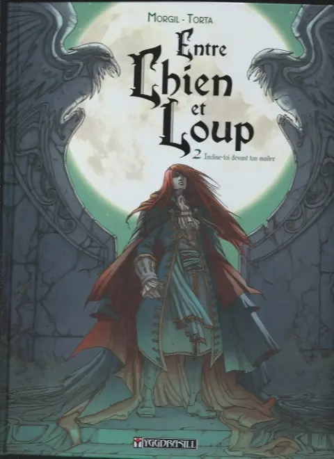 Entre chien et loup Tome 2 Incline-toi devant ton maître