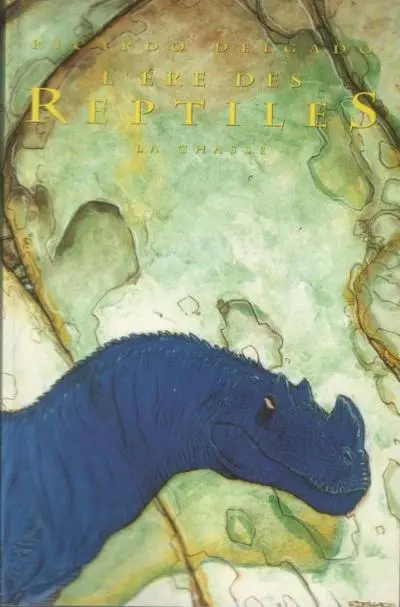 L'Ère des reptiles Tome 2 La Chasse