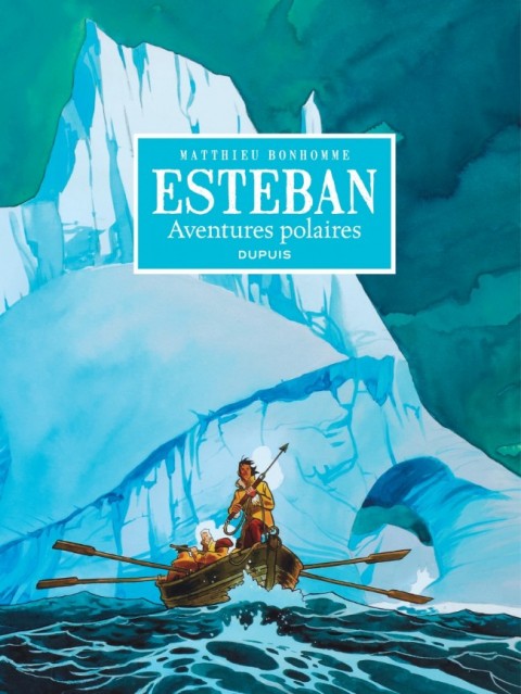 Couverture de l'album Esteban Aventures polaires