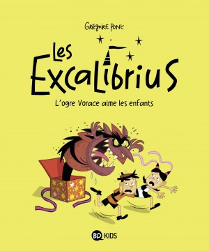 Couverture de l'album Les Excalibrius Tome 2 L'Ogre vorace aime les enfants
