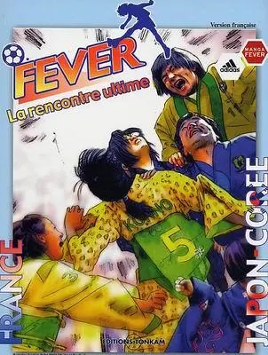 Fever La rencontre ultime