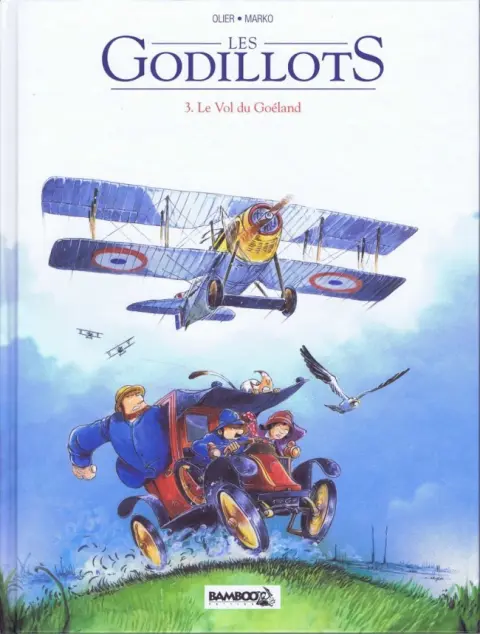 Les Godillots Tome 3 Le Vol du Goéland