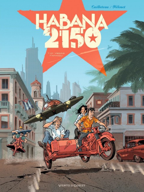 Couverture de l'album Habana 2150 Tome 1 Vegas Paraiso