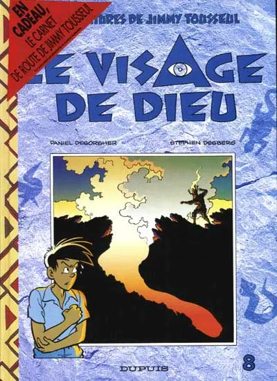 Les aventures de Jimmy Tousseul Tome 8 Le visage de Dieu