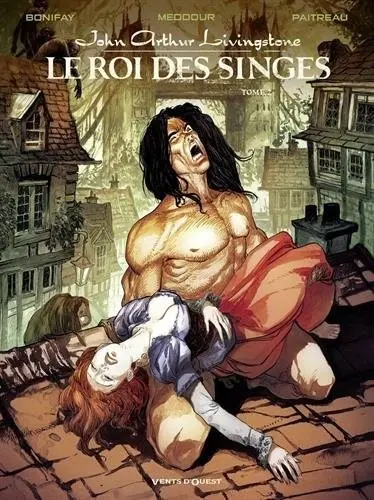 John Arthur Livingstone - Le Roi des singes Tome 2