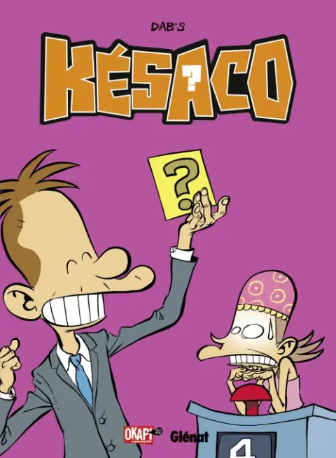 Késaco Tome 3 Telle est la question