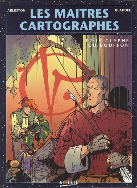 Les Maîtres cartographes Tome 2 Le glyphe du bouffon
