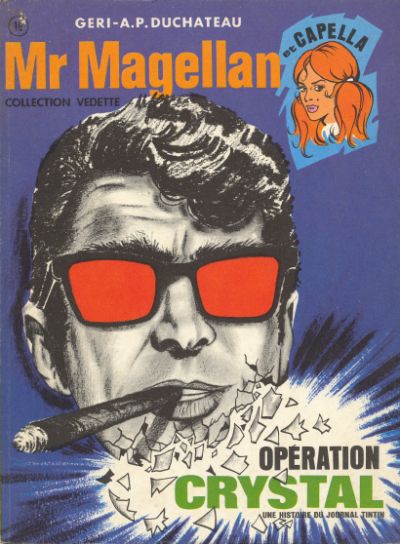 Couverture de l'album Mr Magellan Vedette Tome 3 Opération Crystal