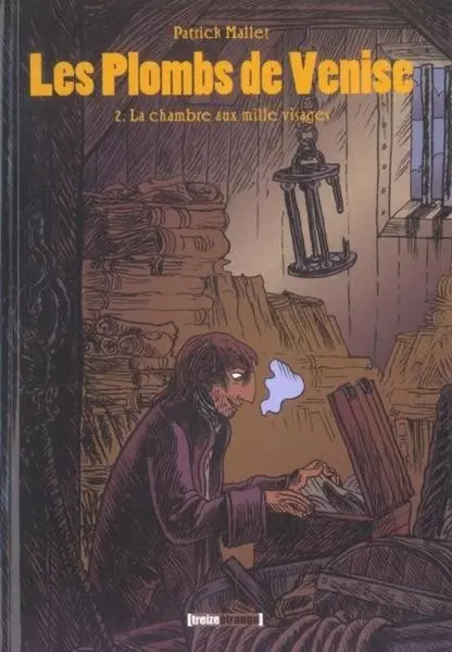 Les Plombs de Venise Tome 2 La chambre aux mille visages