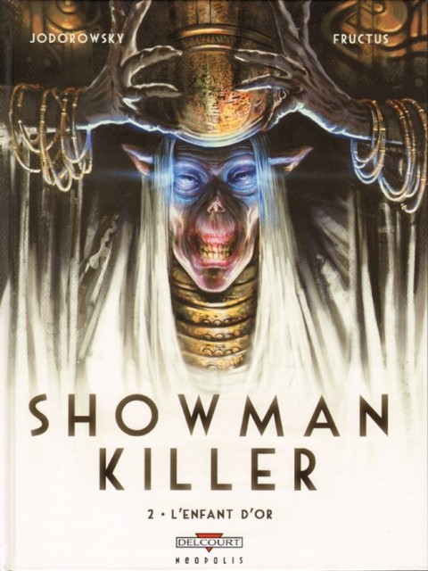 Couverture de l'album Showman Killer Tome 2 L'enfant d'or