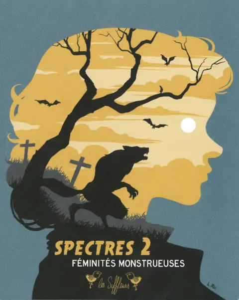 Spectres Tome 2 Féminités monstrueuses