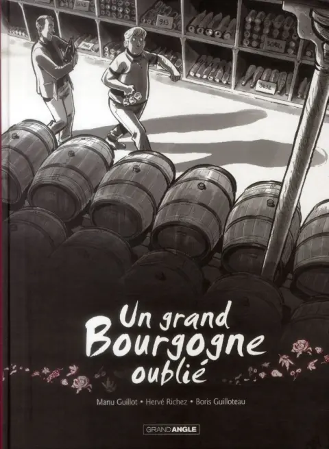 Un grand Bourgogne oublié Tome 1
