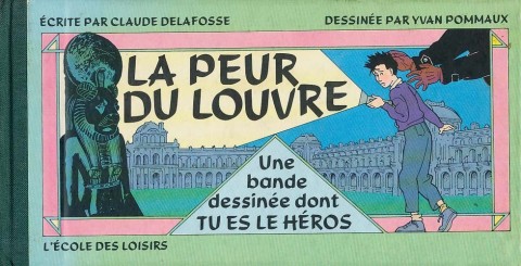 Couverture de l'album Une bande dessinée dont tu es le héros Tome 1 La peur du Louvre