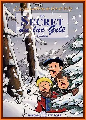 Les aventures de Vick et Vicky Tome 4 Le secret du lac gelé