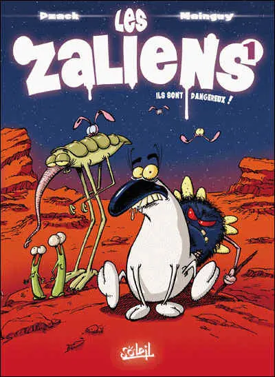 Les Zaliens Tome 1 Ils sont dangeureux !