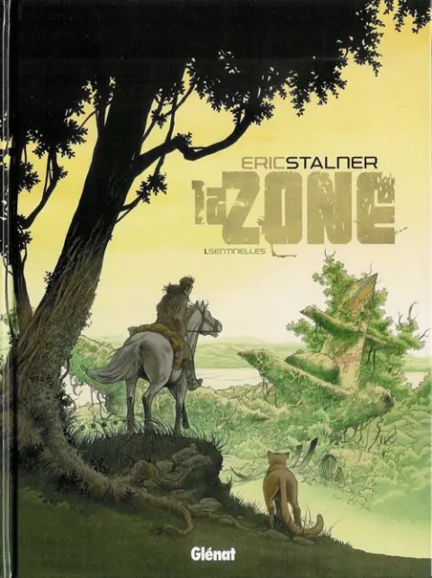 La Zone Tome 1 Sentinelles