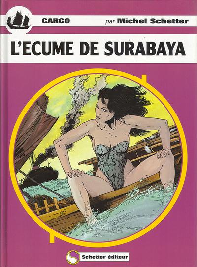 Couverture de l'album Cargo Tome 1 L'écume de Surabaya