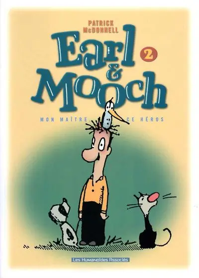 Earl & Mooch Tome 2 Mon maître, ce héros