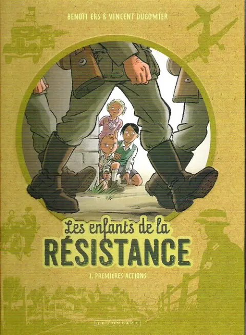 Couverture de l'album Les Enfants de la Résistance Tome 1 Premières actions