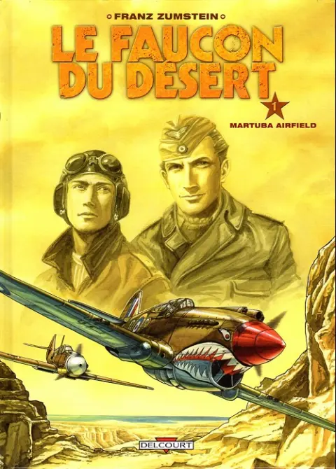 Couverture de l'album Le Faucon du désert Tome 1 Martuba Airfield