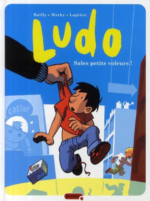 Ludo Tome 4 Sales petits voleurs !