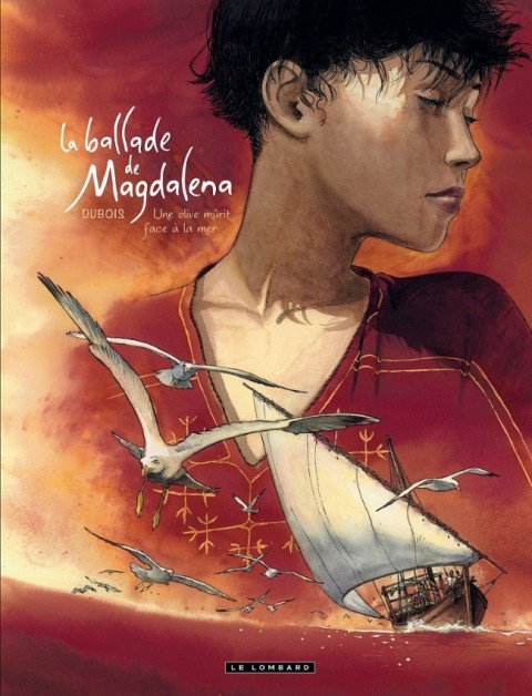 Couverture de l'album La Ballade de Magdalena Tome 2 Une olive mûrit face à la mer