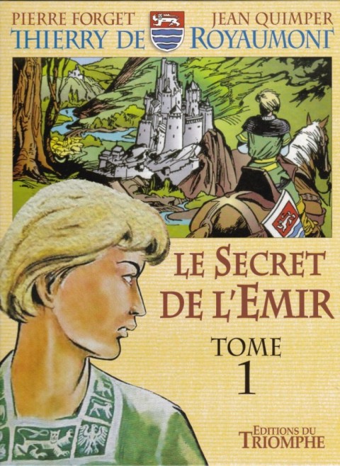 Couverture de l'album Thierry de Royaumont Tome 1 Le Secret de l'Emir - Tome 1