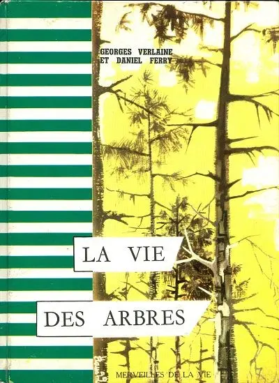 La vie des arbres