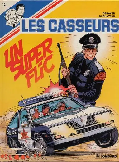Les Casseurs Tome 12 Un super flic