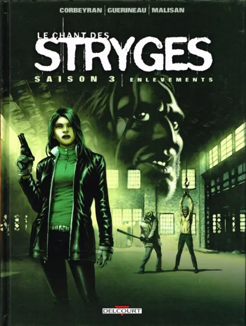 Le Chant des Stryges Tome 14 Enlèvements