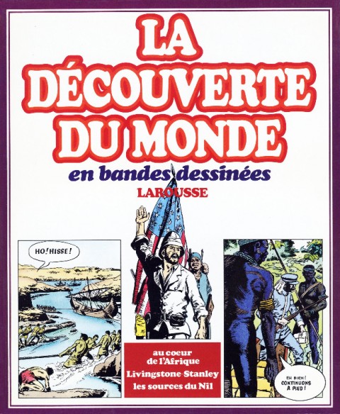 Couverture de l'album La Découverte du monde en bandes dessinées Au cœur de l'Afrique - Livingstone-Stanley - Les sources du Nil