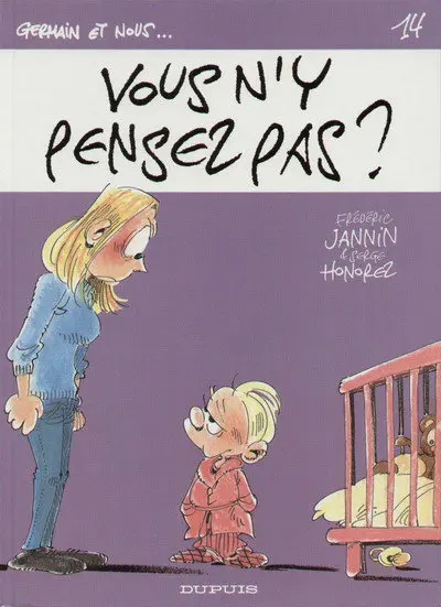 Germain et nous... Tome 14 Vous n'y pensez pas ?