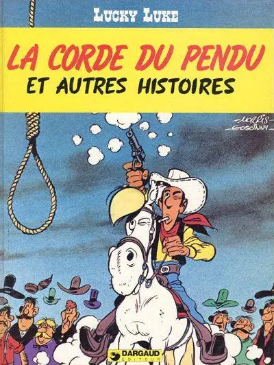 Lucky Luke Tome 49 La corde du pendu et autres histoires