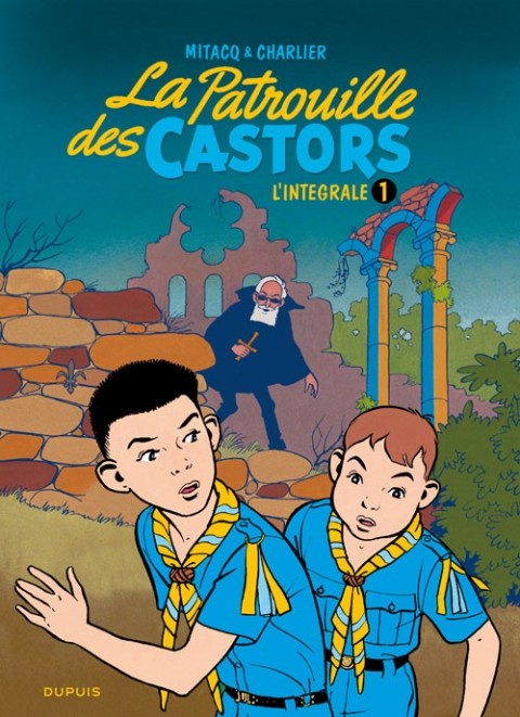 Couverture de l'album La Patrouille des Castors L'Intégrale 1 1954-1957