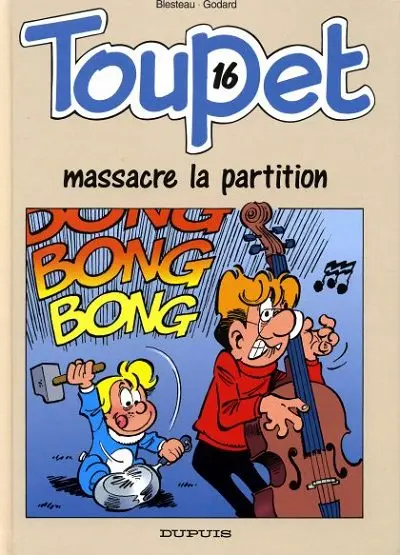 Toupet Tome 16 Toupet massacre la partition