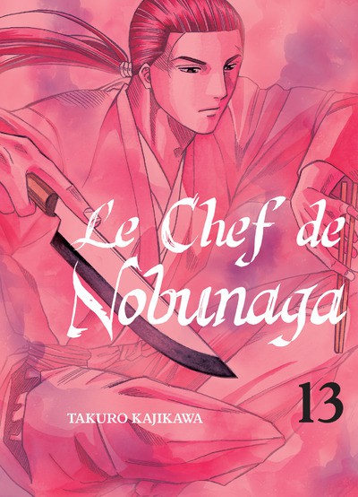 Couverture de l'album Le Chef de Nobunaga 13