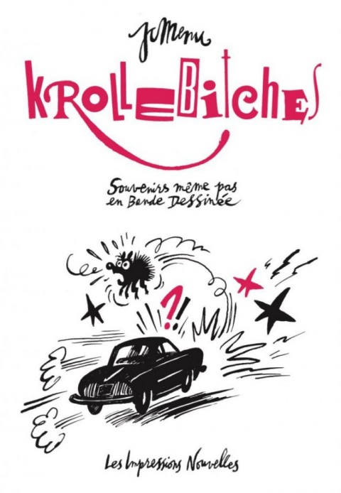 Couverture de l'album Krollebitches, Souvenirs même pas en bande dessinée