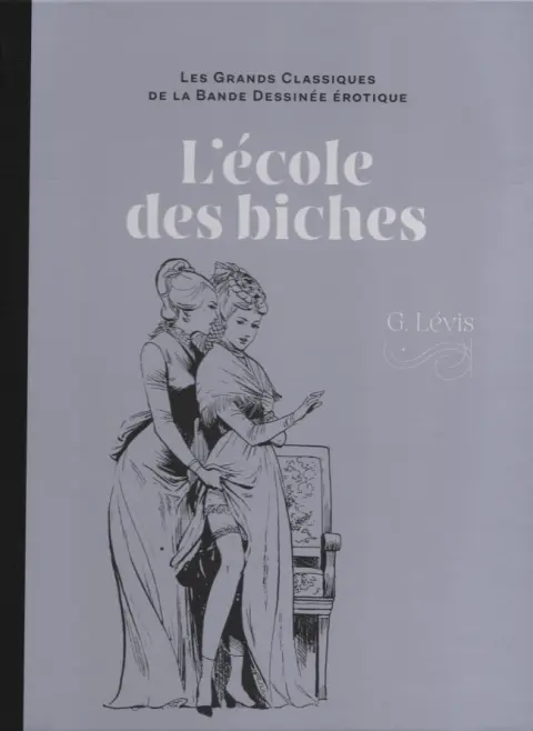 Les Grands Classiques de la Bande Dessinée Érotique - La Collection Tome 74 L'école des biches