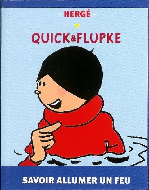 Quick et Flupke - Gamins de Bruxelles Savoir allumer un feu