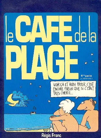 Le Café de la plage Tome 4 L'Arrivée