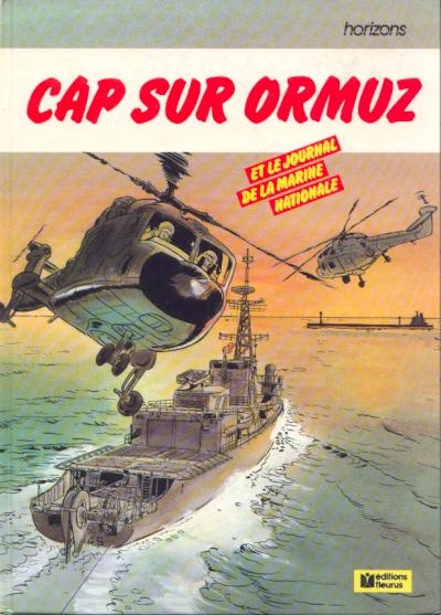 Couverture de l'album Cap sur Ormuz et le Journal de la Marine nationale