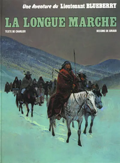 Couverture de l'album Blueberry Tome 19 La Longue Marche
