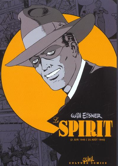 Couverture de l'album Le Spirit Tome 1 (2 juin 1940 / 25 août 1940)