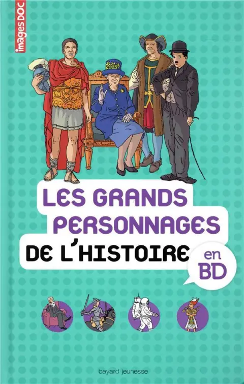Les grands personnages de l'Histoire en BD