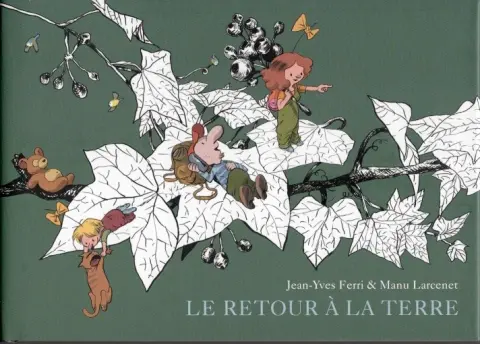 Le Retour à la terre L'Integrale 2