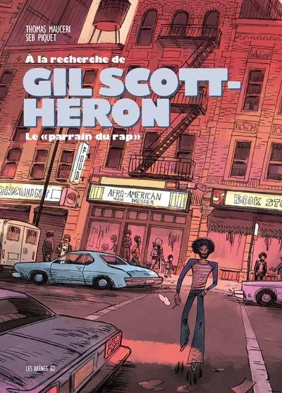 À la recherche de Gil Scott-Heron Le parrain du rap