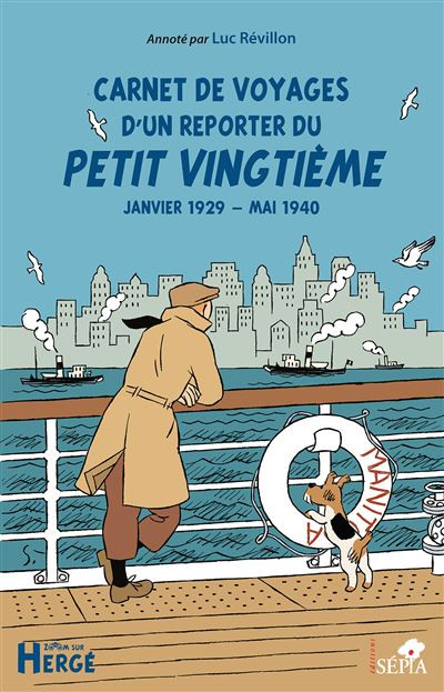 Couverture de l'album Carnet de voyages d'un reporter du Petit Vingtième Janvier 1929 - Mai 1940