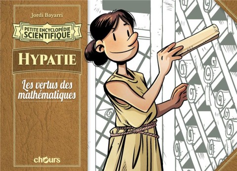 Petite encyclopédie scientifique Hypatie - Les vertus des mathématiques
