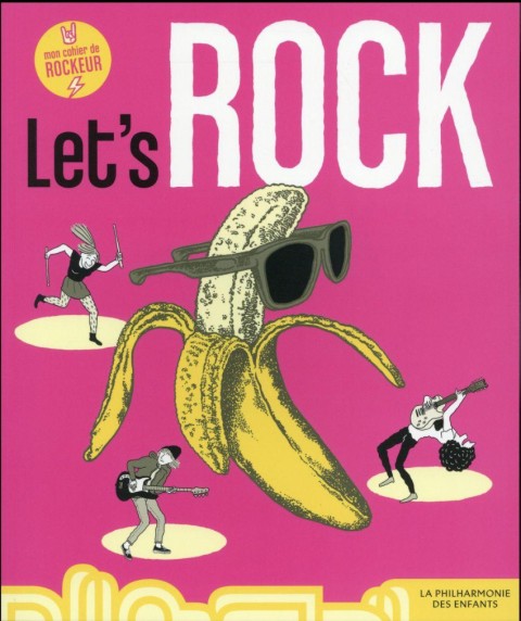 Couverture de l'album Let's Rock Mon cahier de rockeur